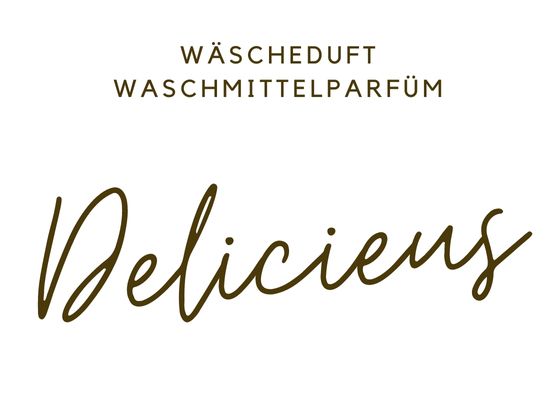 Wäscheduft / Waschmittelparfüm Delicieux  50ml I 100ml I 250ml I 500ml I 1L