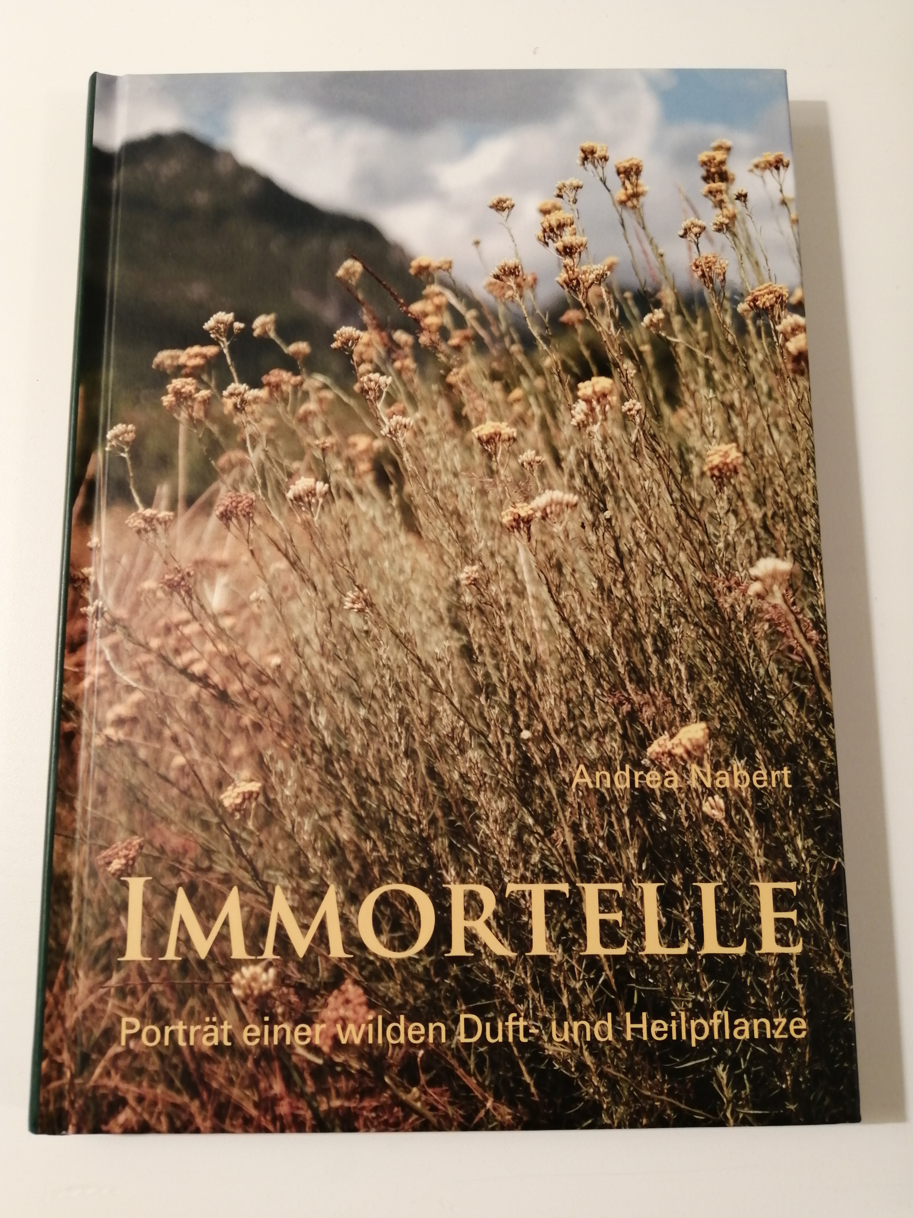 Buch IMMORTELLE  - Porträt einer Duft- und Heilpflanze